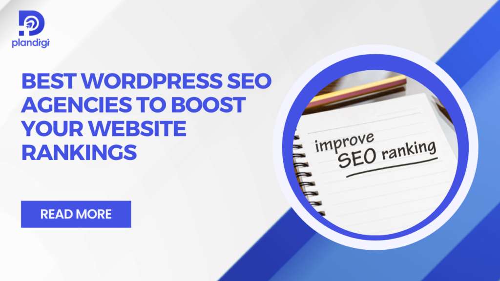 Best WordPress SEO Agencies To Boost Your Website Rankings