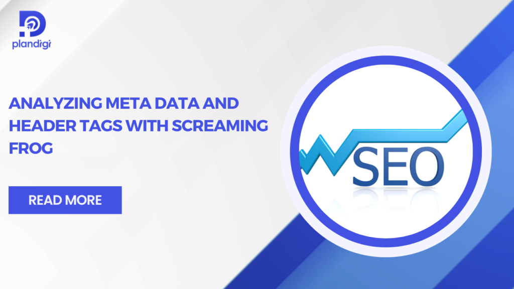 Analyzing Meta Data and Header Tags with Screaming Frog for SEO